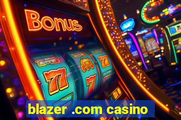 blazer .com casino